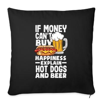 When Money Doesn't Explain Happiness Hot Dog and Beer - Sofa pillowcase 17,3'' x 17,3'' (45 x 45 cm) - black - Front