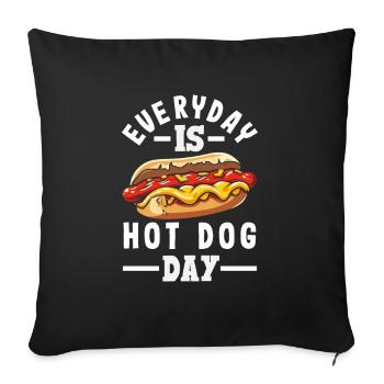 Every day is hot dog day fun - Sofa pillowcase 17,3'' x 17,3'' (45 x 45 cm) - black - Front