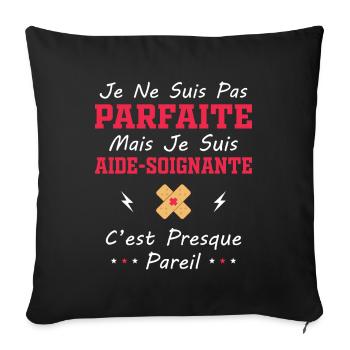 Pas Parfaite mais je suis Aide Soignante - Housse de coussin décorative 45 x 45 cm - noir - Devant