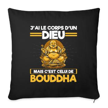 J'ai le corps d'un dieu : Bouddha ! - Housse de coussin décorative 45 x 45 cm - noir - Devant
