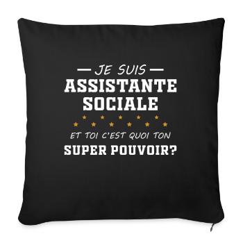 Assistante - Sociale - Super Pouvoir - Cadeau - Housse de coussin décorative 45 x 45 cm - noir - Devant