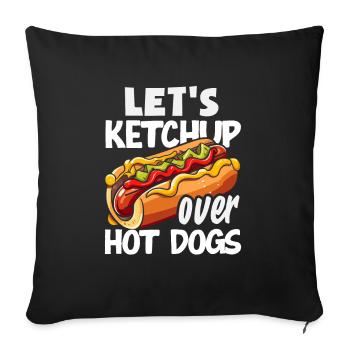 Let's talk about hot dogs - Sofa pillowcase 17,3'' x 17,3'' (45 x 45 cm) - black - Front