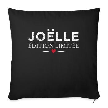 Humour Joëlle édition limitée Femme prénom Joëlle - Housse de coussin décorative 45 x 45 cm - noir - Devant
