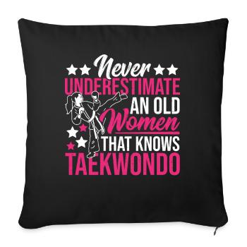Ne sous-estimez jamais une vieille femme Taekwondo - Housse de coussin décorative 45 x 45 cm - noir - Devant
