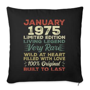 Anniversaire de Janvier 1975 - Janvier 1975, Janvier 1975 - Housse de coussin décorative 45 x 45 cm - noir - Devant