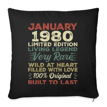 Anniversaire de Janvier 1980 - Janvier 1980, Janvier 1980 - Housse de coussin décorative 45 x 45 cm - noir - Devant