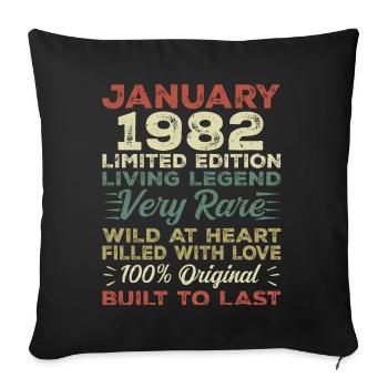 Januar 1982 Geburtstag - Januar 1982, January 1982 - Sofakissenbezug 45 x 45 cm - Schwarz - Vorne