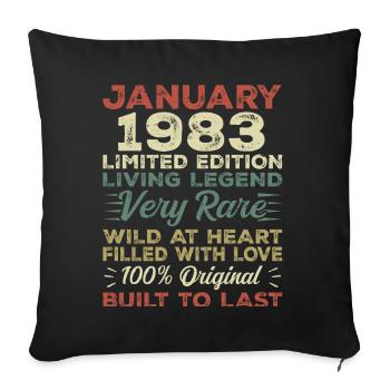 Anniversaire de Janvier 1983 - Janvier 1983, Janvier 1983 - Housse de coussin décorative 45 x 45 cm - noir - Devant