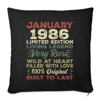 January 1986 birthday - January 1986, January 1986 - Sofa pillowcase 17,3'' x 17,3'' (45 x 45 cm) - black - Front