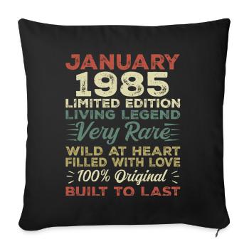 Anniversaire de Janvier 1985 - Janvier 1985, Janvier 1985 - Housse de coussin décorative 45 x 45 cm - noir - Devant