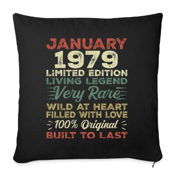 Anniversaire de Janvier 1979 - Janvier 1979, Janvier 1979 - Housse de coussin décorative 45 x 45 cm - noir - Devant
