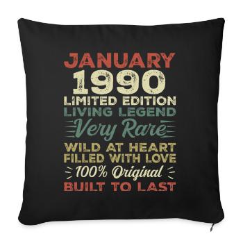 Januar 1990 Geburtstag - Januar 1990, January 1990 - Sofakissenbezug 45 x 45 cm - Schwarz - Vorne