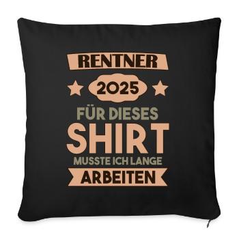 Pension 2025 Gift Pension 2025 Retirement Grandpa - Sofa pillowcase 17,3'' x 17,3'' (45 x 45 cm) - black - Front