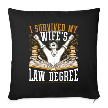 Studying law My wife's law studies survived - Sofa pillowcase 17,3'' x 17,3'' (45 x 45 cm) - black - Front