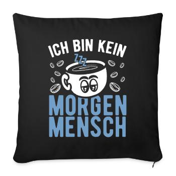 Night owl, late riser, sleepyhead, morning person - Sofa pillowcase 17,3'' x 17,3'' (45 x 45 cm) - black - Front