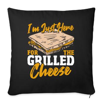 I'm only here for the grilled cheese - Sofa pillowcase 17,3'' x 17,3'' (45 x 45 cm) - black - Front