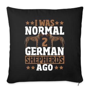 I was normal in front of 2 German Shepherds - Sofa pillowcase 17,3'' x 17,3'' (45 x 45 cm) - black - Front