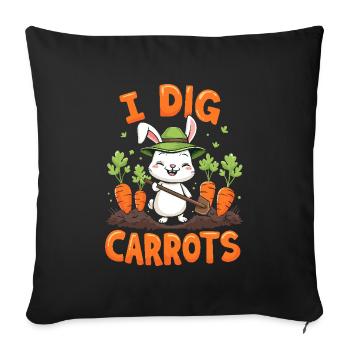 I Dig Carrots für einen Karotten Fan - Sofakissenbezug 45 x 45 cm - Schwarz - Vorne