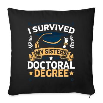 Doctorates survived doctorates - Sofa pillowcase 17,3'' x 17,3'' (45 x 45 cm) - black - Front