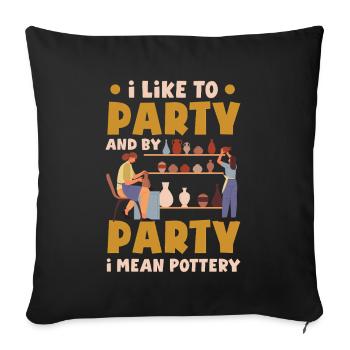 Lustiges Töpfer Töpfern Geschenk Geschenkidee - Sofakissenbezug 45 x 45 cm - Schwarz - Vorne