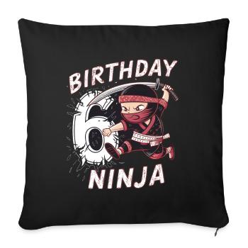 This Little Ninja Is 6 Birthday Shirt - Sofa pillowcase 17,3'' x 17,3'' (45 x 45 cm) - black - Front