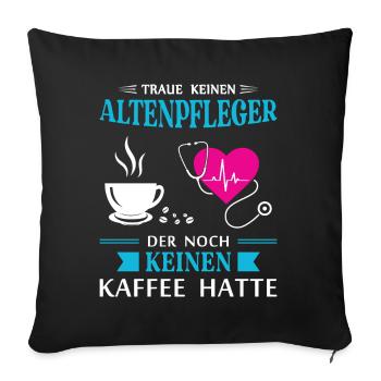 Altenpfleger Geschenk Altenpflege Pflegefachkraft - Sofakissenbezug 45 x 45 cm - Schwarz - Vorne