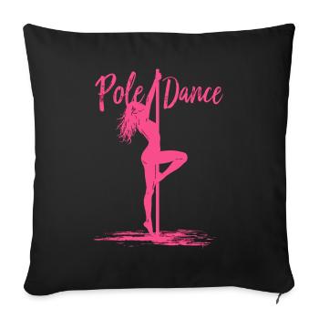 Pole Dance Pole Tänzerin Stangentanz - Sofakissenbezug 45 x 45 cm - Schwarz - Vorne