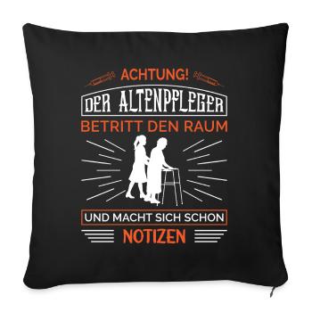 Altenpfleger Geschenk Altenpflege Pflegefachkraft - Sofakissenbezug 45 x 45 cm - Schwarz - Vorne