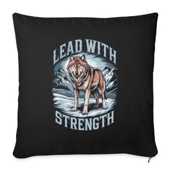 Lead with Strength Powerful Wolf Leadership Quote - Sofakissenbezug 45 x 45 cm - Schwarz - Vorne