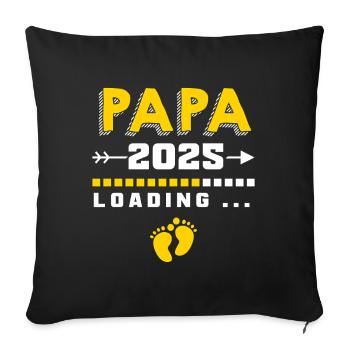 Papa 2025 werdener Vater Vati Geschenk - Sofakissenbezug 45 x 45 cm - Schwarz - Vorne