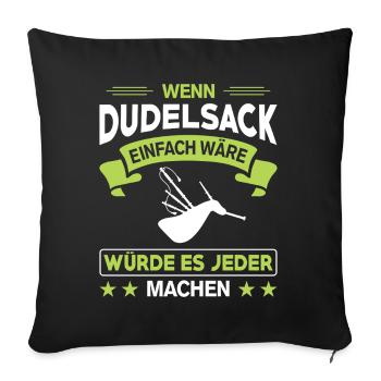 Dudelsackspieler Dudelsack Männer Geschenk - Sofakissenbezug 45 x 45 cm - Schwarz - Vorne