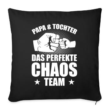 Dad daughter the perfect chaos team - Sofa pillowcase 17,3'' x 17,3'' (45 x 45 cm) - black - Front
