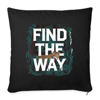 Find The Way Inspirierender Gepard für einen - Sofakissenbezug 45 x 45 cm - Schwarz - Vorne