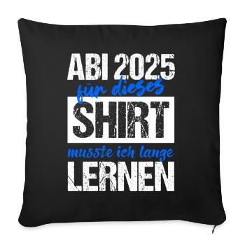 Abi 2025 Gymnasium Graduation Gift Abitur 2025 - Sofa pillowcase 17,3'' x 17,3'' (45 x 45 cm) - black - Front