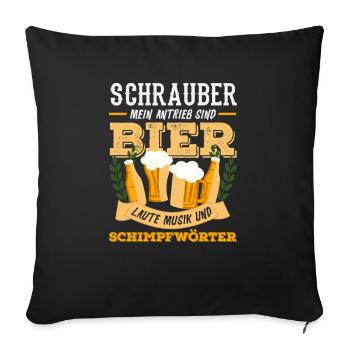 Schrauber Mein Antrieb Sind Bier Laute Musik - Sofakissenbezug 45 x 45 cm - Schwarz - Vorne