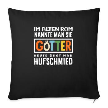 In ancient Rome, they were called farriers - Sofa pillowcase 17,3'' x 17,3'' (45 x 45 cm) - black - Front