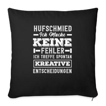 Farrier I don't make mistakes creative - Sofa pillowcase 17,3'' x 17,3'' (45 x 45 cm) - black - Front