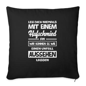 Never mess with a farrier - Sofa pillowcase 17,3'' x 17,3'' (45 x 45 cm) - black - Front