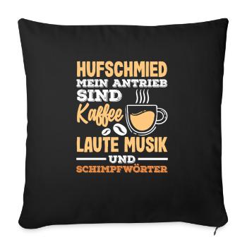 Farrier Coffee Music Swear Words Drive - Sofa pillowcase 17,3'' x 17,3'' (45 x 45 cm) - black - Front