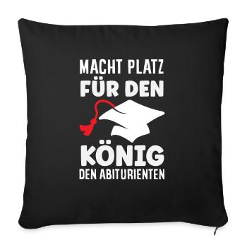 Make room for the king, the high school graduates - Sofa pillowcase 17,3'' x 17,3'' (45 x 45 cm) - black - Front