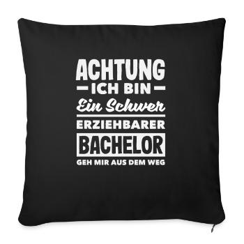 Attention: I am a difficult bachelor to educate - Sofa pillowcase 17,3'' x 17,3'' (45 x 45 cm) - black - Front