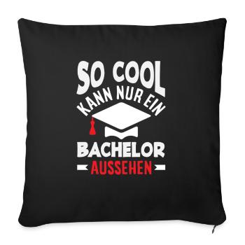 Only a bachelor's degree can look so cool - Sofa pillowcase 17,3'' x 17,3'' (45 x 45 cm) - black - Front