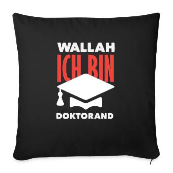 I am a PhD Graduate - Sofa pillowcase 17,3'' x 17,3'' (45 x 45 cm) - black - Front