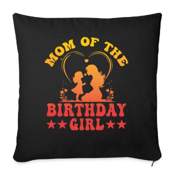Mom of the Birthday Girl - Sofa pillowcase 17,3'' x 17,3'' (45 x 45 cm) - black - Front