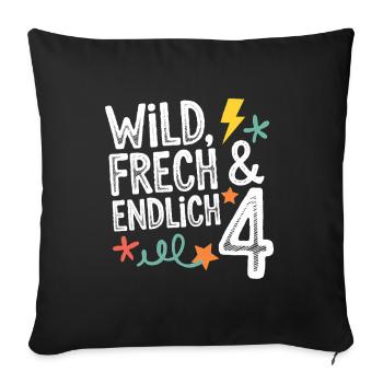 Wild, Cheeky & Finally 4 Years 4th Birthday - Sofa pillowcase 17,3'' x 17,3'' (45 x 45 cm) - black - Front