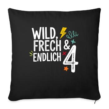 Wild, Cheeky & Finally 4 Years 4th Birthday - Sofa pillowcase 17,3'' x 17,3'' (45 x 45 cm) - black - Front