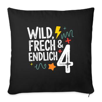 Wild, Cheeky & Finally 4 Years 4th Birthday - Sofa pillowcase 17,3'' x 17,3'' (45 x 45 cm) - black - Front