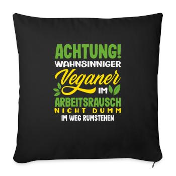 Attention I'm Vegan Funny Vegan Gift - Sofa pillowcase 17,3'' x 17,3'' (45 x 45 cm) - black - Front