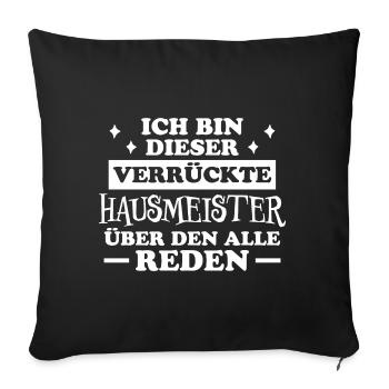 Hausmeister Lustiger Spruch Hausverwalter Geschenk - Sofakissenbezug 45 x 45 cm - Schwarz - Vorne
