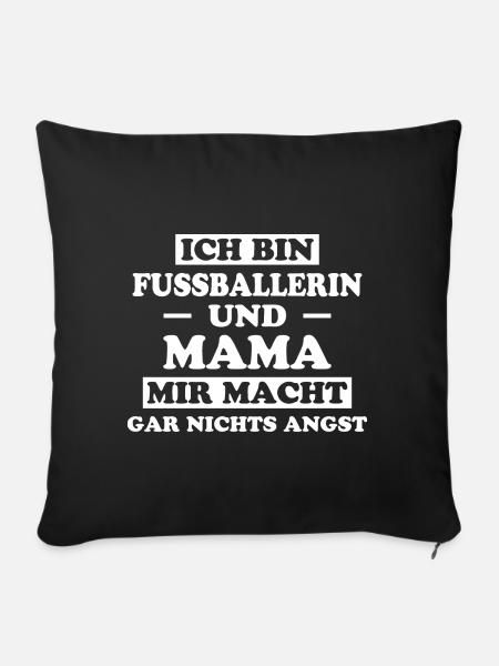 Fußballerin Spruch Lustiges Fußballerin Geschenk - Sofakissenbezug 45 x 45 cm - Schwarz